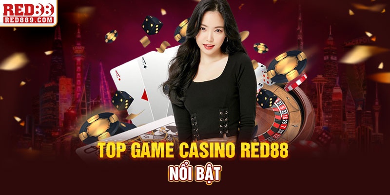 Giới thiệu top game casino Red88