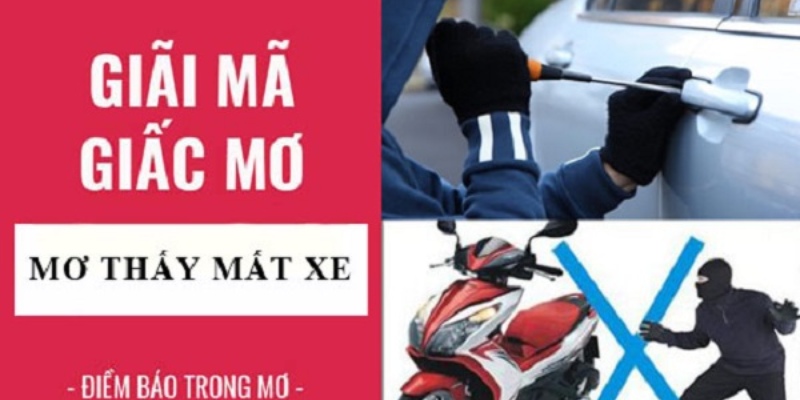 Giải mã chi tiết mọi thông điệp khi nằm mơ thấy mất xe
